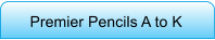 Premier Pencils A to K
