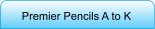 Premier Pencils A to K