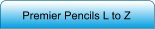 Premier Pencils L to Z